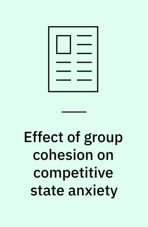 Effect of group cohesion on competitive state anxiety