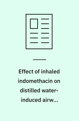 Effect of inhaled indomethacin on distilled water-induced airway epithelial cell swelling