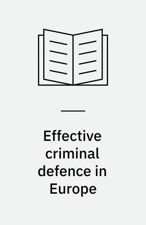Effective criminal defence in Europe