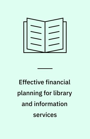 Effective financial planning for library and information services