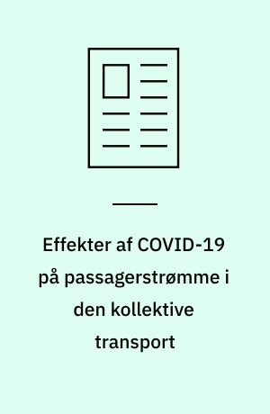 Effekter af COVID-19 på passagerstrømme i den kollektive transport