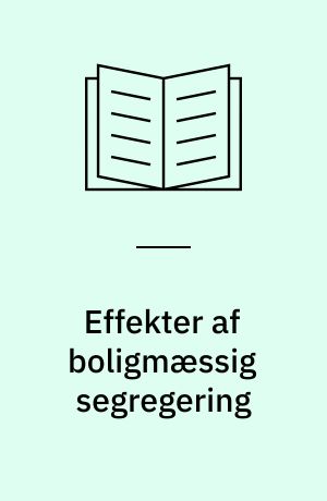 Effekter af boligmæssig segregering
