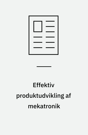 Effektiv produktudvikling af mekatronik