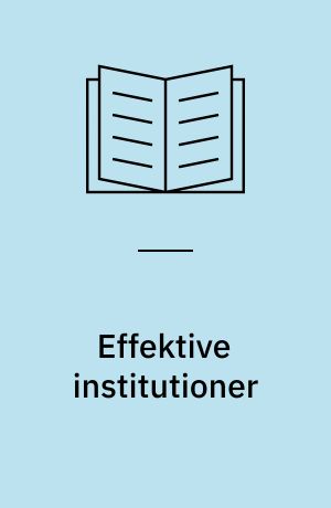 Effektive institutioner : brugerne i fokus