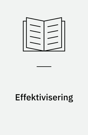 Effektivisering : processer, mennesker, teknologi