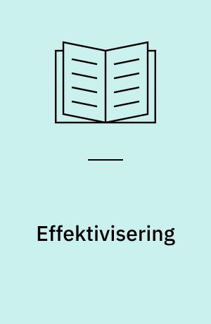 Effektivisering : processer, mennesker, teknologi