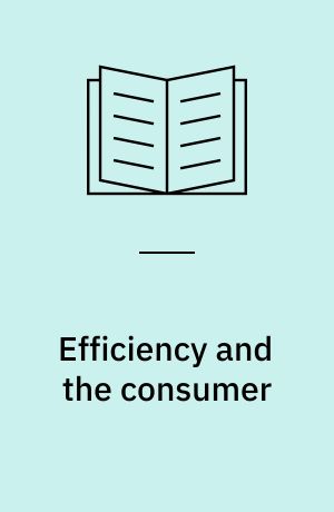 Efficiency and the consumer
