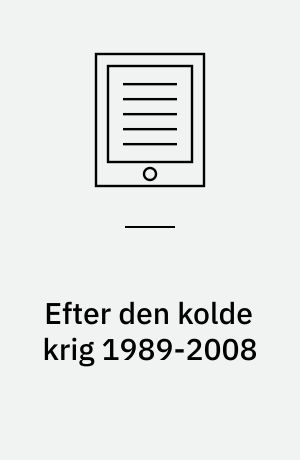 Efter den kolde krig 1989-2008