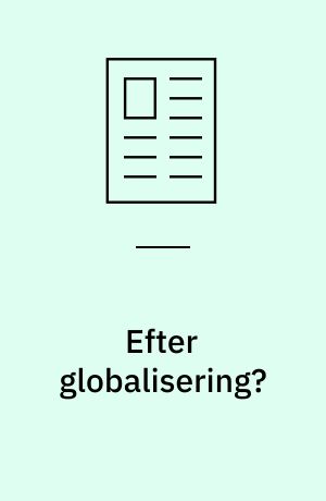 Efter globalisering? : nogle antropologiske overvejelser