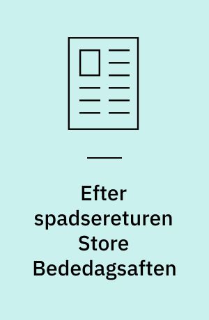 Efter spadsereturen Store Bededagsaften
