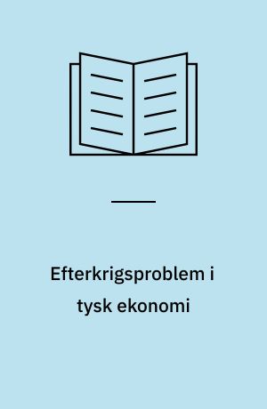 Efterkrigsproblem i tysk ekonomi