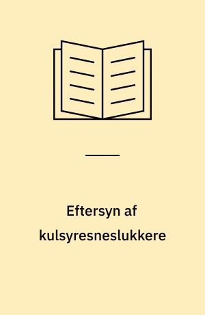 Eftersyn af kulsyresneslukkere