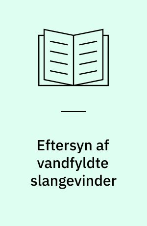 Eftersyn af vandfyldte slangevinder