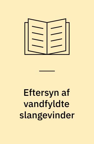Eftersyn af vandfyldte slangevinder