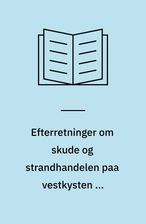 Efterretninger om skude og strandhandelen paa vestkysten af Vendsyssel