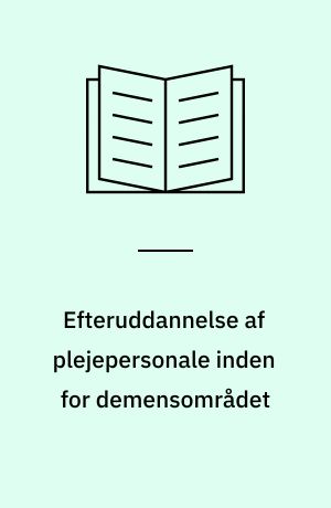 Efteruddannelse af plejepersonale inden for demensområdet