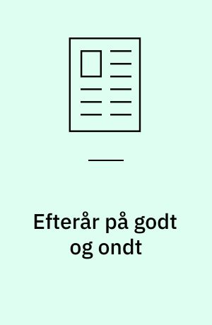 Efterår på godt og ondt