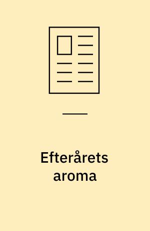 Efterårets aroma : historien om en lugt