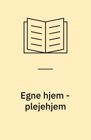 Egne hjem - plejehjem