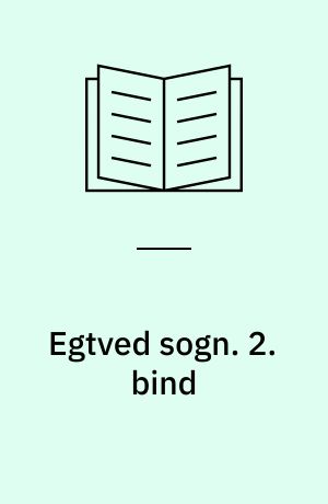 Egtved sogn. 2. bind