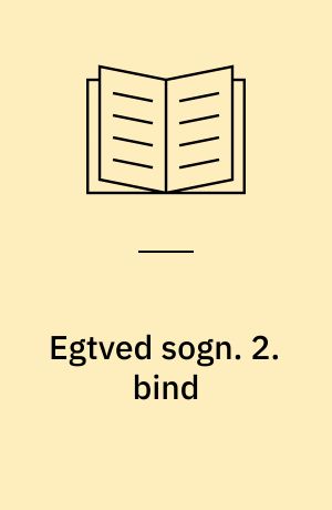 Egtved sogn. 2. bind