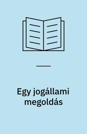 Egy jogállami megoldás : a parlament alá rendelt ügyészség