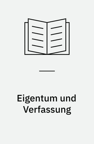 Eigentum und Verfassung : Zur Eigentumsdiskussion im ausgehenden 18. Jahrhundert