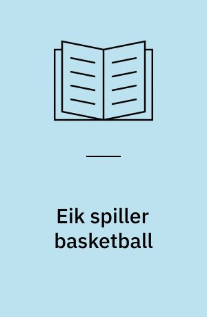 Eik spiller basketball