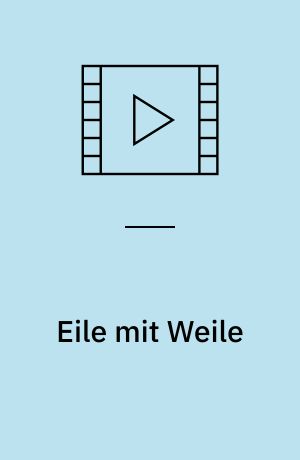 Eile mit Weile : die DVD zur TV-Serie