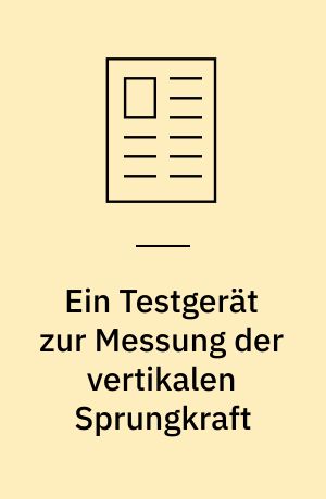 Ein Testgerät zur Messung der vertikalen Sprungkraft
