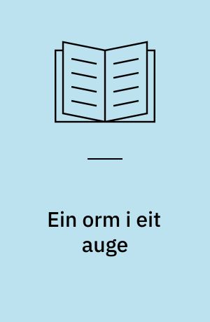 Ein orm i eit auge : om Einar Øklands forfatterskap