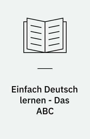 Einfach Deutsch lernen - Das ABC