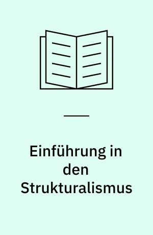 Einführung in den Strukturalismus