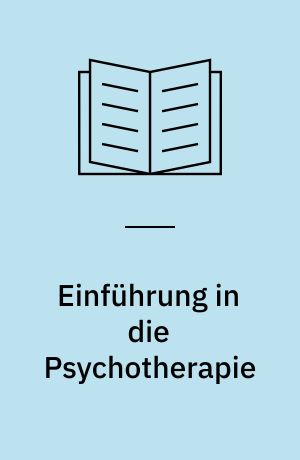 Einführung in die Psychotherapie