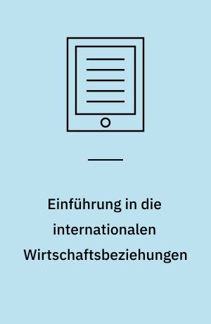 Einführung in die internationalen Wirtschaftsbeziehungen
