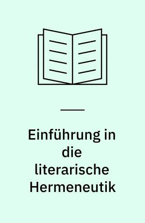 Einführung in die literarische Hermeneutik