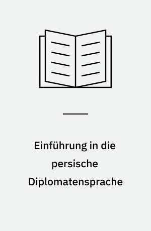 Einführung in die persische Diplomatensprache