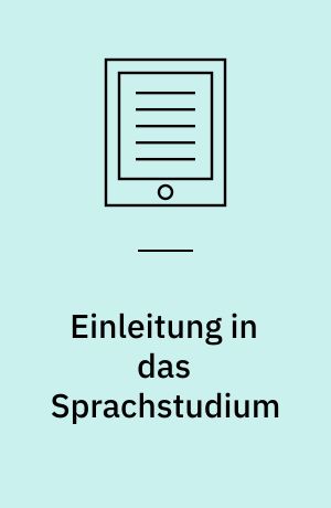 Einleitung in das Sprachstudium : Ein Beitrag zur Geschichte und Methodik der vergleichenden Sprachforschung
