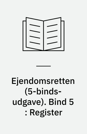 Ejendomsretten. Bind 5 : Register