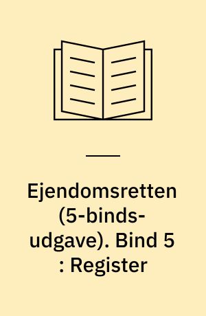 Ejendomsretten. Bind 5 : Register