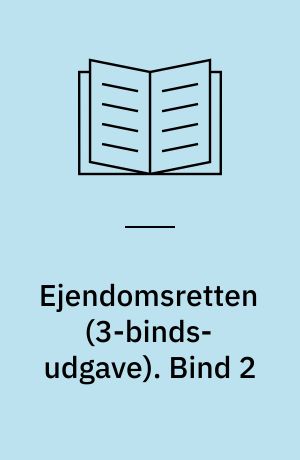 Ejendomsretten. Bind 2