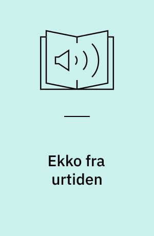 Ekko fra urtiden