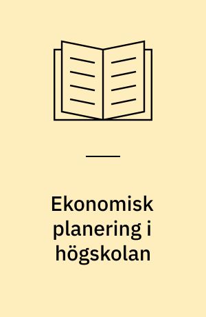 Ekonomisk planering i högskolan