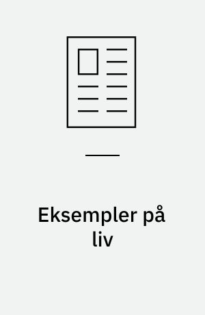 Eksempler på liv