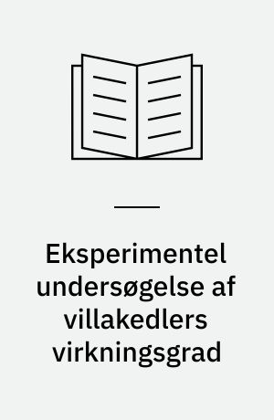 Eksperimentel undersøgelse af villakedlers virkningsgrad
