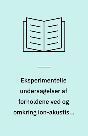 Eksperimentelle undersøgelser af forholdene ved og omkring ion-akustiske perturbationers udbredelse i et kollisionsfrit Q-maskine plasma