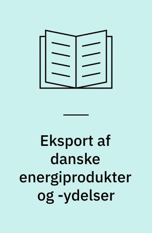 Eksport af danske energiprodukter og -ydelser