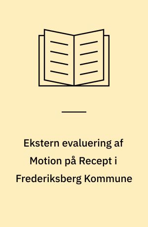 Ekstern evaluering af Motion på Recept i Frederiksberg Kommune