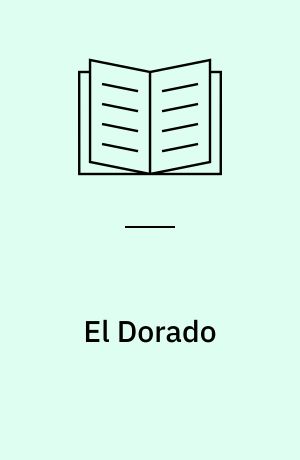 El Dorado : after the punk journalism