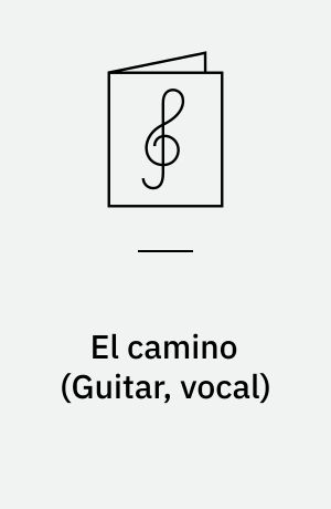 El camino : \guitar, vocal\